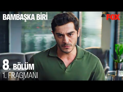 Bambaşka Biri 8. Bölüm Fragmanı                                                                                                                                                                                                                           