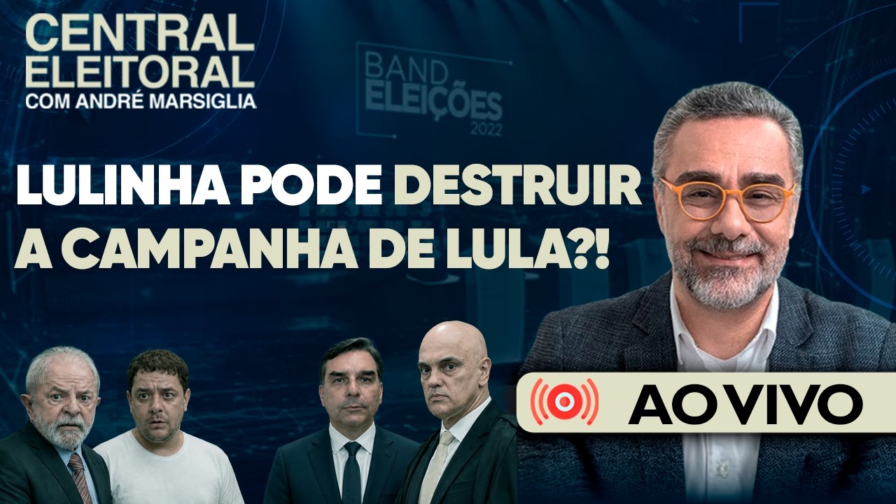 🚨 Central Eleitoral: Lulinha Vira o Maior Problema de Lula  | 23/08