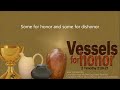 2 Timothy 2:20-21 Vessels for Honor