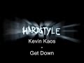 Kevin Kaos - Get Down