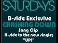 The Saturdays - \"Crashing Down\" (Exclusive Clip) The Saturdays - \"Crashing Down\" (Exclusive Clip)