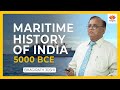 Maritime History of India- 5000 BCE | Bhagirath Joshi