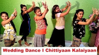 Chittiyaan Kalaiyaan Dance Cover
