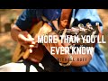 More Than You'll Ever Know