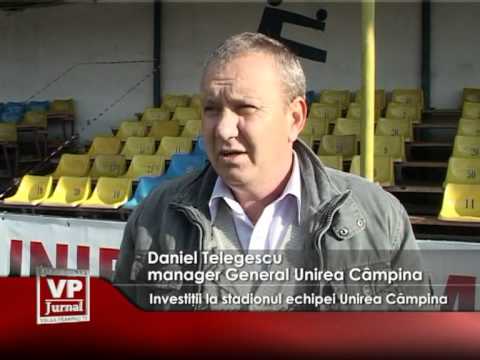 Investiţii la stadionul echipei Unirea Câmpina