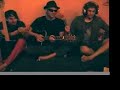 Killerwhale, Vaughan Dead and Ozzie Spiderbones Wrong sing their hearts out about their misgivings and loves...