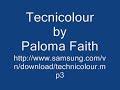 Technicolour - Paloma Faith - from Samsung Corby advert + lyrics