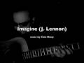 Imagine (john lennon) cover by Tom Meny