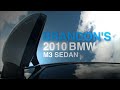 Brandon's 2010 BMW M3 Sedan (E90) Part II