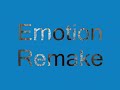 emotion remake