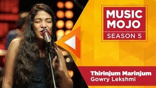 Thirinjum Marinjum - Gowry Lekshmi - Music Mojo Se