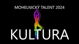 MOHELNICKÝ TALENT 2024  / MEDAILONEK  KULTURA /