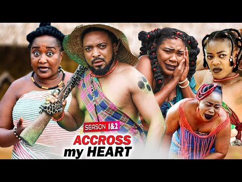 ACCROSS MY HEART Complete 1&2 (New Epic Movie) 2021 LATEST NIGERIAN MOVIE/ LATEST NOLLYWOOD MOVIE