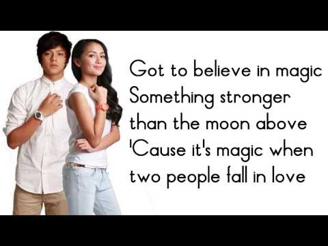 Got To Believe In Magic (KathNiel Version) with Lyrics