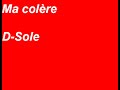 Ma colère d-sole