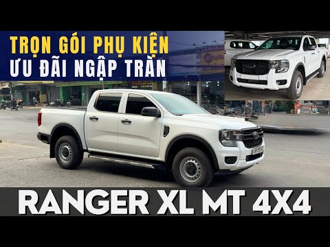 FORD RANGER XL 4X4 MT: TẶNG TRỌN GÓI PHỤ KIỆN ƯU ĐÃI NGẬP TRÀN