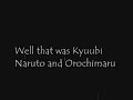 Orochimaru Vs Naruto(Kyuubi)