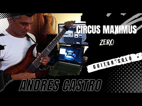 Circus Maximus Zero Guitar Solo By Andres Castro