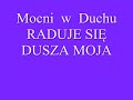 MOCNI W DUCHU - Raduje się dusza moja