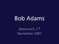 Bob Adams in Greenwich
