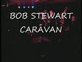 bob stewart sings 