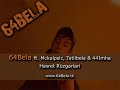 64Bela - Hasret Rüzgarlari (ft. McKalpsiz, 44Imha,Tatlibela)www.64Bela.tk