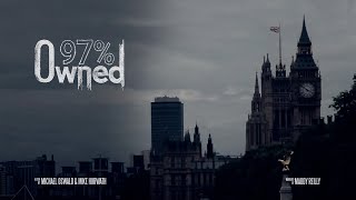 97% Owned - Economic Truth Documentary