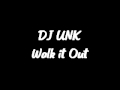 DJ UNK - Walk it Out (SUPER Bass Boost)