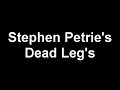 stephens dead leg's
