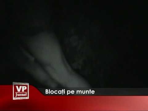 Blocaţi pe munte