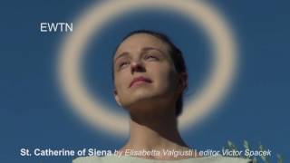 ST. CATHERINE OF SIENA<br>S. CATERINA DA SIENA<br>by Elisabetta Valgiusti for EWTN<br>1 hour docu-fiction, <i>2’ clip</i>