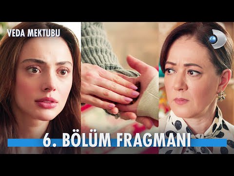 Veda Mektubu 6. Bölüm Fragmanı                                                                                                                                                                                                                            