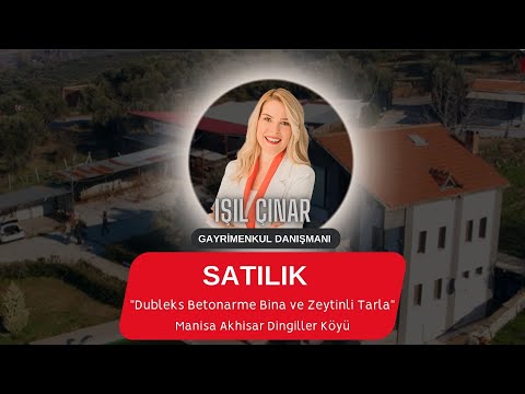 Manisa Akhisar Dubleks Bina ve Zeytinlik Tarla
