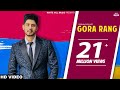 Gora Rang Gurnam Bhullar | Full Song | Latest Punjabi Song 2018 White Hill Music | New Punjabi Song Gora Rang Gurnam Bhullar | Full Song | Latest Punjabi Song 2018 White Hill Music | New Punjabi Song