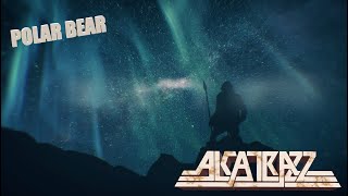 Alcatrazz - Polar Bear video