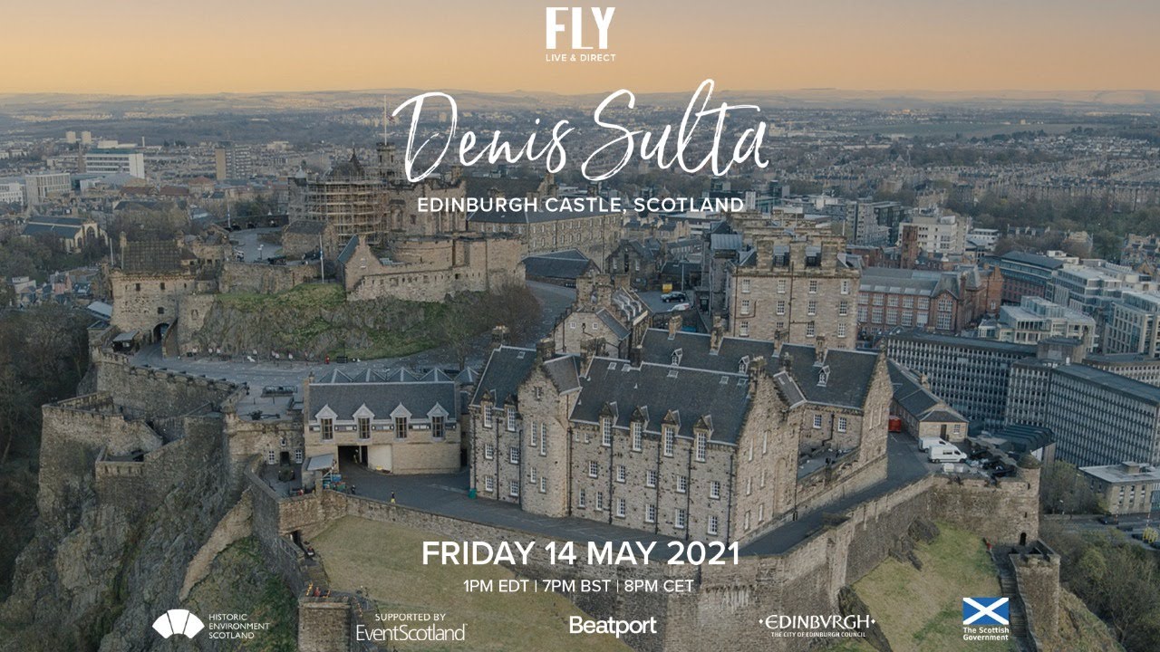 Denis Sulta - Live @ Edinburgh Castle x FLY [Live & Direct] 2021