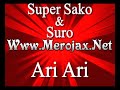 Super Sako & Suro - Ari Ari www.MEROJAX.net Super Sako & Suro - Ari Ari www.MEROJAX.net
