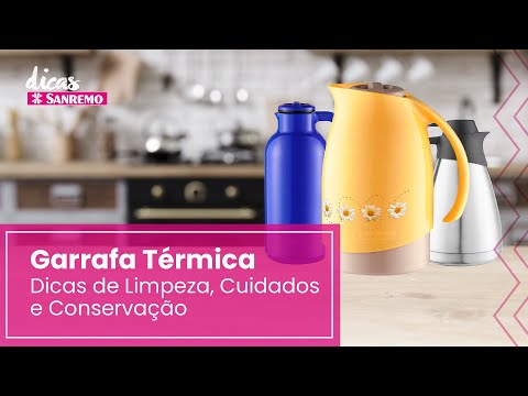 Garrafa Térmica: Limpeza, Cuidados e Conservação