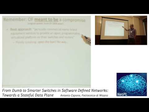 Antonio Capone - From Dumb to Smarter Switches in Software Defined Networks