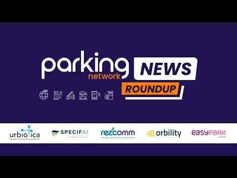 Parking Network News Roundup – Episode 6 | From AI Growth to Smarter Surfaces