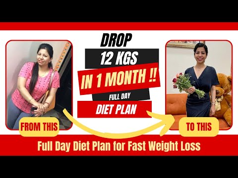 Diet Plan to Lose Weight Fast 12 Kgs in 1 Month | Full Day Diet Plan for Weight Loss