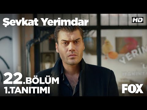 Şevkat Yerimdar 22. Bölüm Fragmanı                                                                                                                                                                                                                        