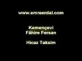Kemen�evi Fahire Fersan Hicaz Taksim