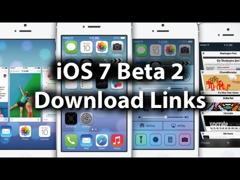 iOS 7 Beta 2 Download Links For iPhone 5/4S/4 iPod Touch 5G iPad 2/3/4/mini
