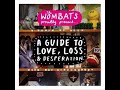 Little Miss Pipedream - The Wombats (Album Version)