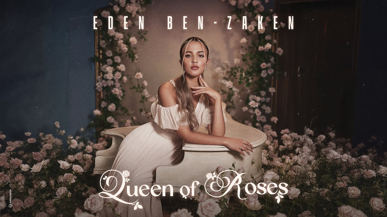 Eden Ben Zaken – Queen Of Roses (Prod. By Yinon Yahel)