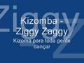 Kizomba - Zyggy Zaggy