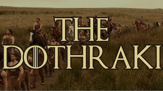 The Dothraki - Game of Thrones Lore