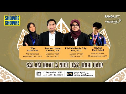 SALAM HAVE A NICE DAY DARI UAD!