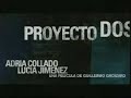 Proyecto Dos - Trailer